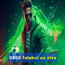 0800 futebol ao vivo